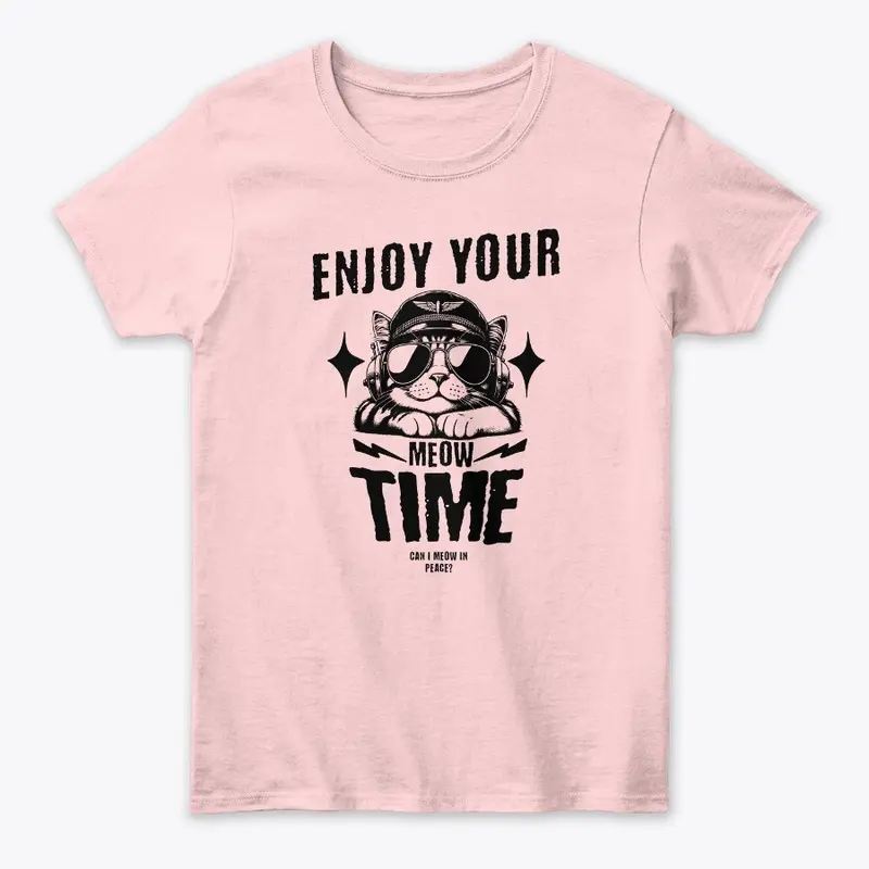 Enjoy your meow time