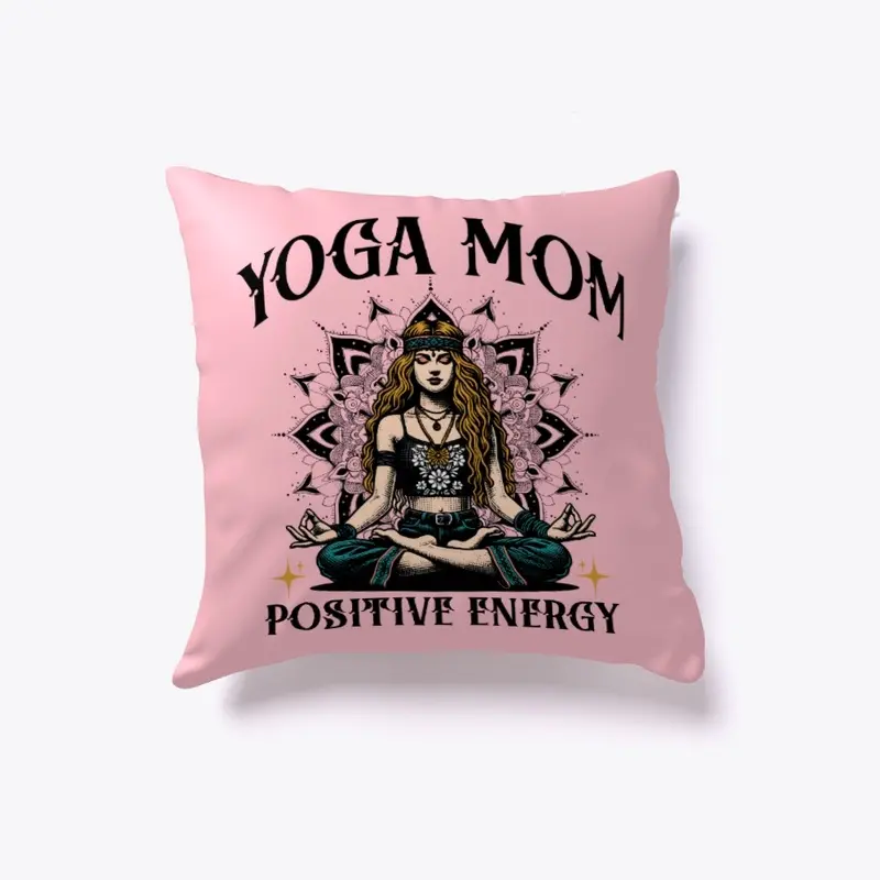 Yoga Mom Positive Energy